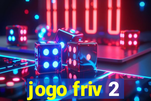 jogo friv 2