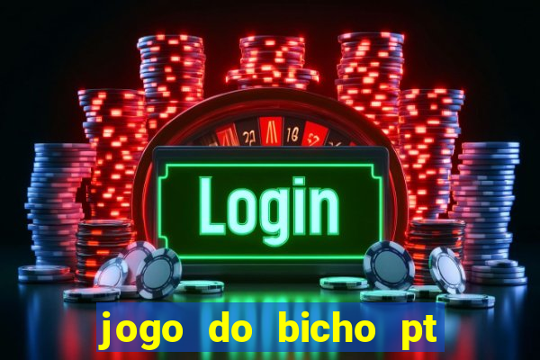 jogo do bicho pt rio 11hs hoje