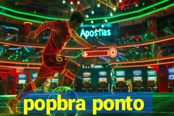 popbra ponto