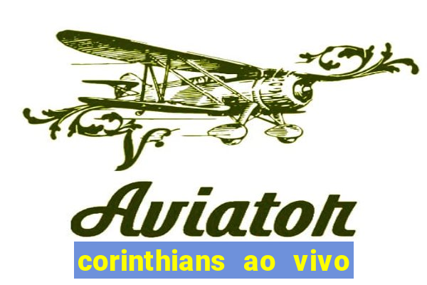 corinthians ao vivo multi canal