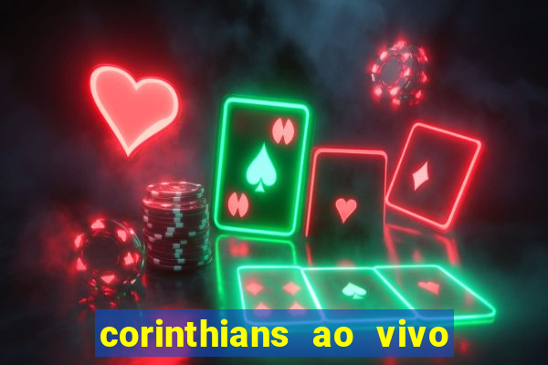 corinthians ao vivo multi canal