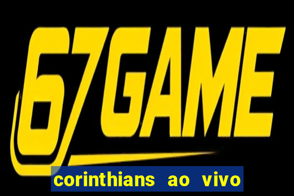 corinthians ao vivo multi canal