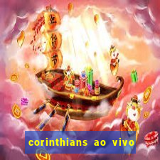 corinthians ao vivo multi canal