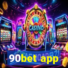 90bet app