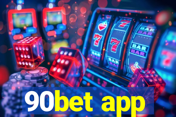 90bet app