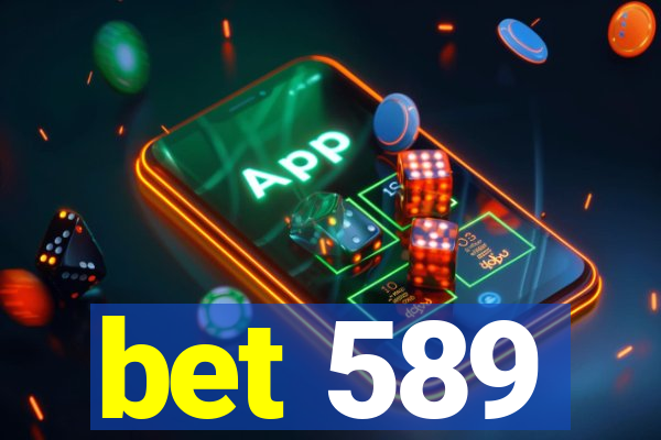 bet 589