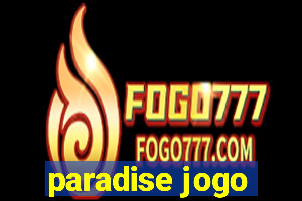 paradise jogo