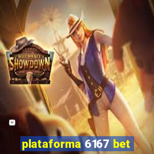 plataforma 6167 bet