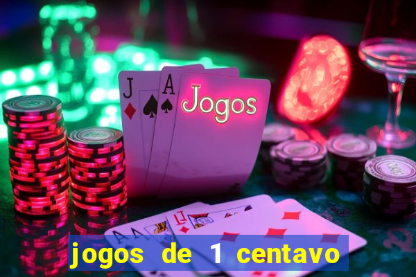 jogos de 1 centavo vai de bet