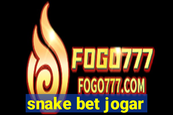 snake bet jogar