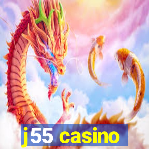 j55 casino