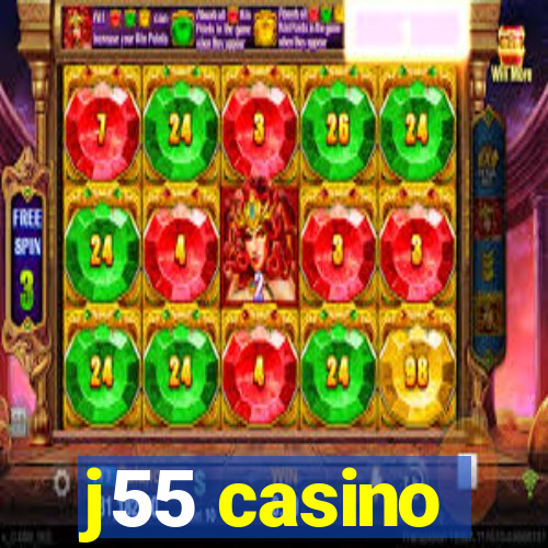 j55 casino