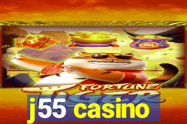 j55 casino