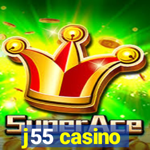 j55 casino