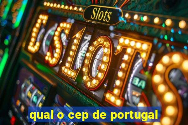 qual o cep de portugal