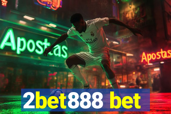 2bet888 bet