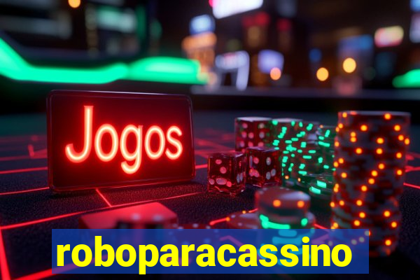 roboparacassino