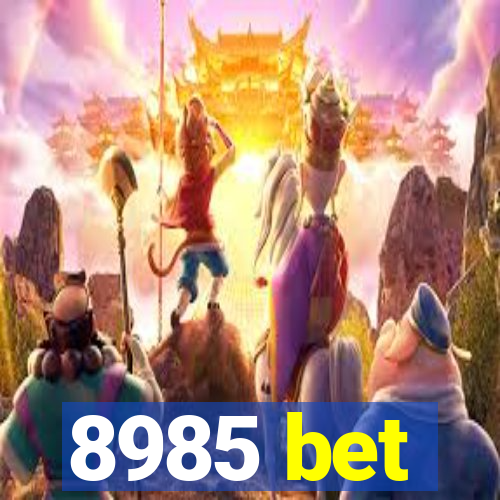 8985 bet