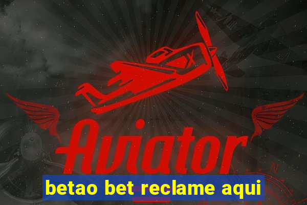 betao bet reclame aqui