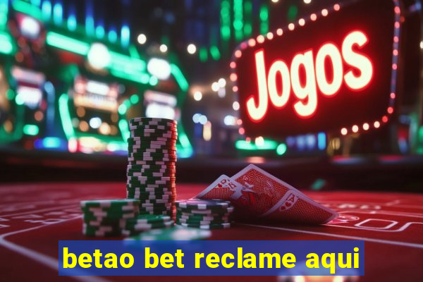 betao bet reclame aqui