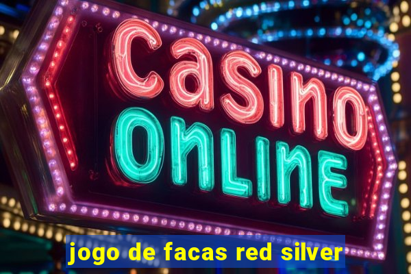 jogo de facas red silver