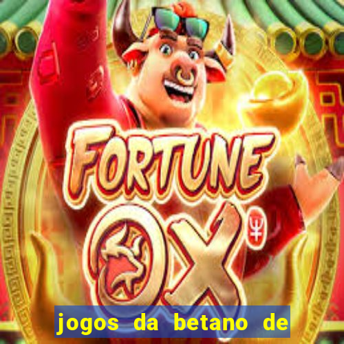 jogos da betano de 10 centavos