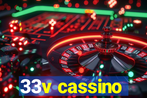 33v cassino