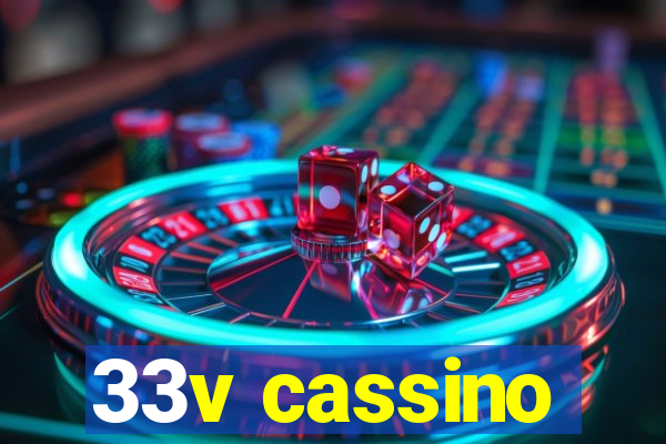 33v cassino