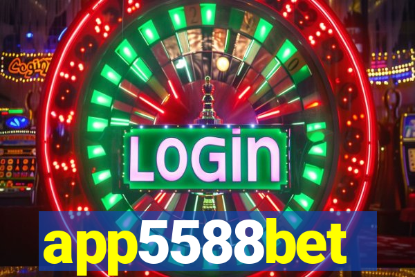 app5588bet