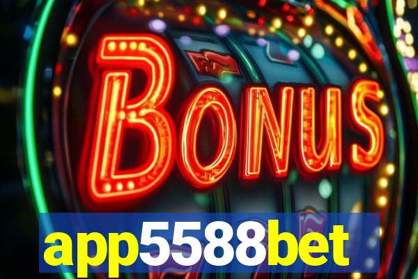 app5588bet