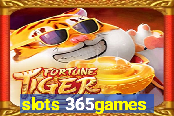 slots 365games