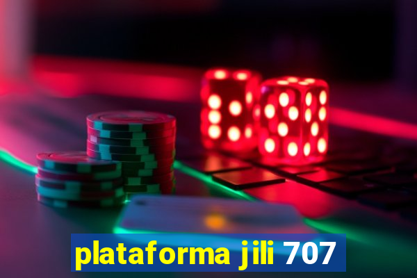 plataforma jili 707