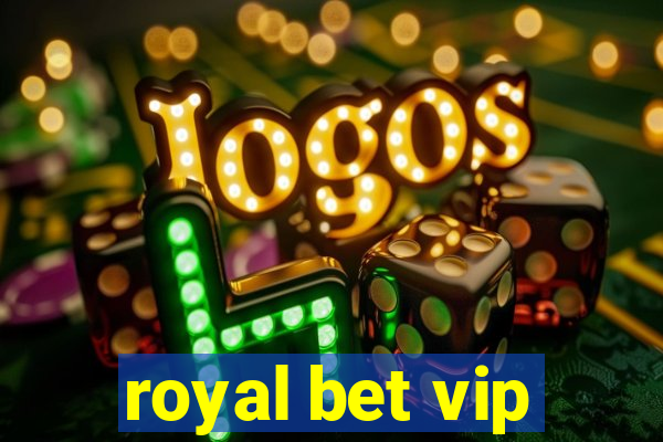 royal bet vip