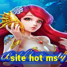 site hot ms