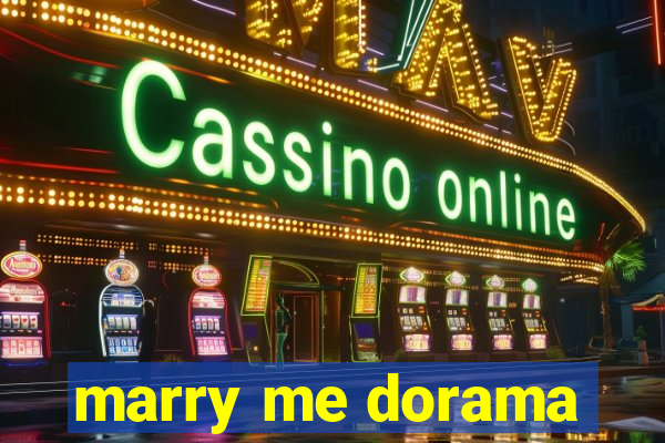 marry me dorama