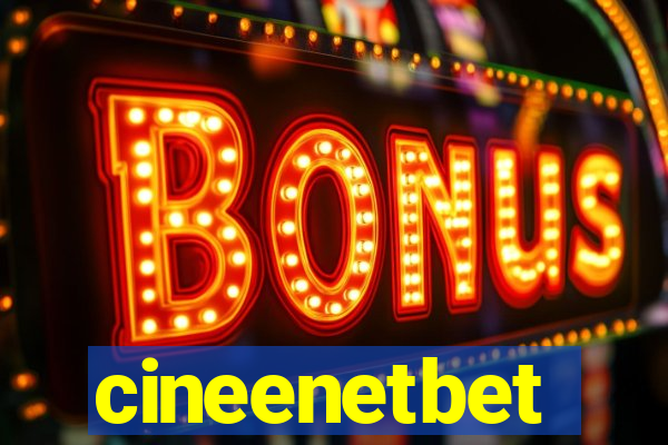 cineenetbet