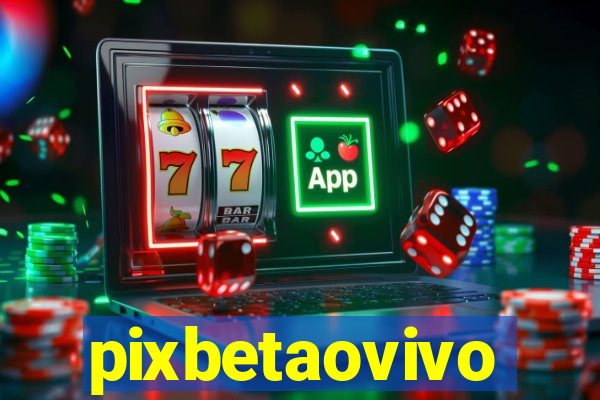 pixbetaovivo