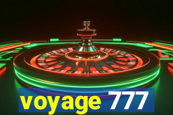 voyage 777