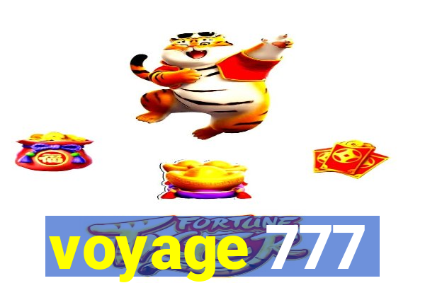 voyage 777