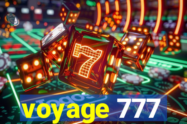 voyage 777