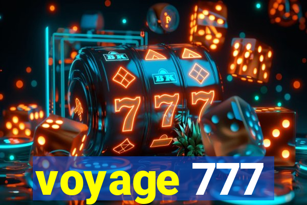 voyage 777