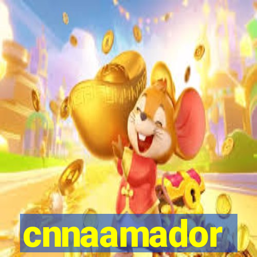 cnnaamador