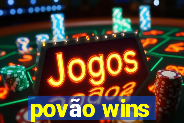 povão wins