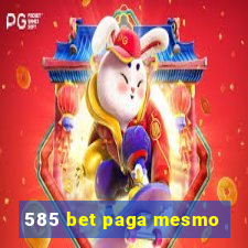 585 bet paga mesmo