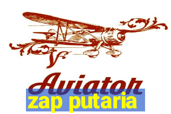 zap putaria