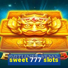 sweet 777 slots