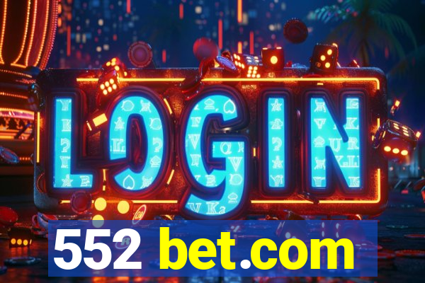 552 bet.com