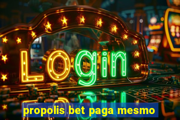 propolis bet paga mesmo