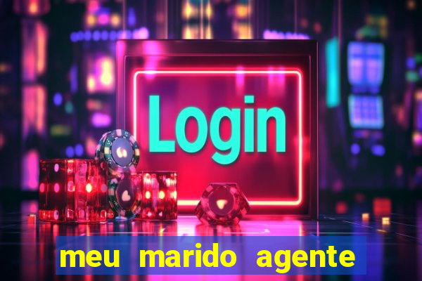 meu marido agente secreto legendado