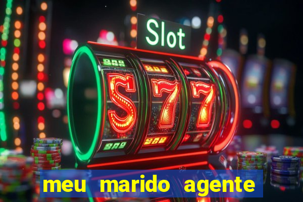 meu marido agente secreto legendado